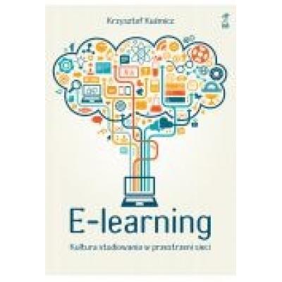 E-learning kultura studiowania w przestrzeni sieci