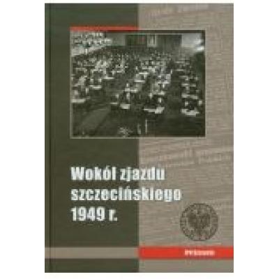 Wokół zjazdu szczecińskiego 1949
