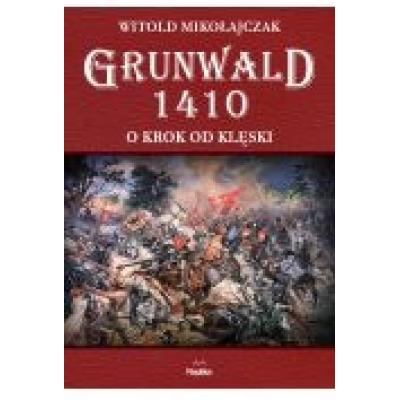 Grunwald 1410. o krok od klęski