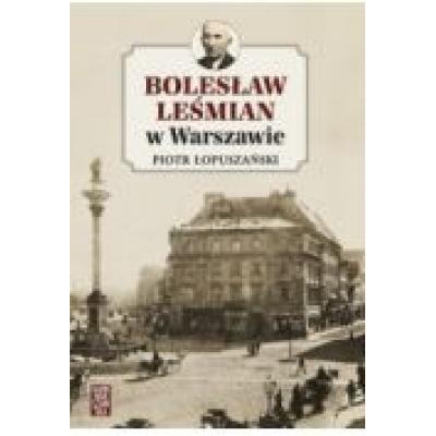 Bolesław leśmian w warszawie