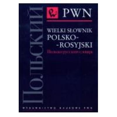 Wielki słownik polsko-rosyjski. oprawa twarda