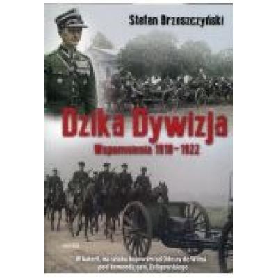 Dzika dywizja wspomnienia 1918-1922