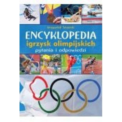 Encyklopedia igrzysk olimpijskich. pytania i odpowiedzi wyd. 2016