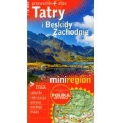 Tatry i beskidy zachodnie. przewodnik + atlas