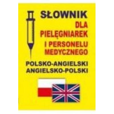Słownik dla pielęgniarek pol-ang,ang-pol