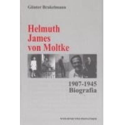 Helmuth james von moltke. 1907-1945 biografia