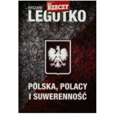 Polska polacy i suwerenność ryszard legutko