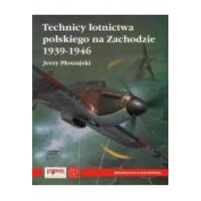 Technicy lotnictwa polskiego na zach. 1939-1946