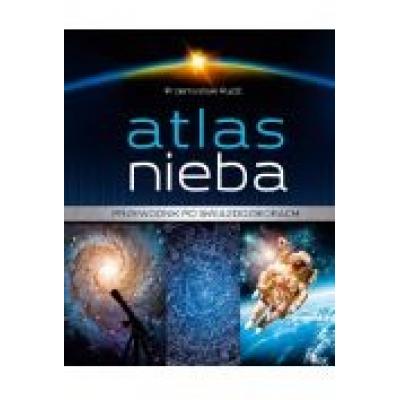 Atlas nieba. przewodnik po gwiazdozbiorach