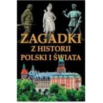 Zagadki z historii polski i świata