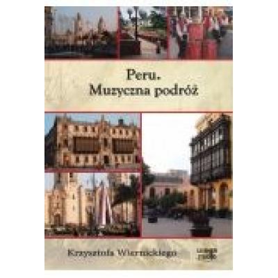 Peru. muzyczna podróż audiobook