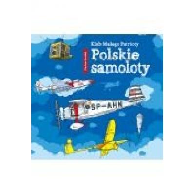 Klub małego patrioty. polskie samoloty