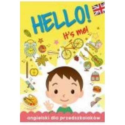 Angielski dla przedszkolaków. hello! it s me!