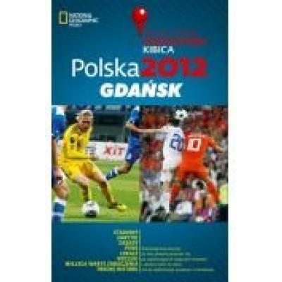 Polska 2012 gdańsk praktyczny przewodnik kibica