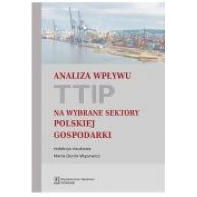 Analiza wpływu ttip na wybrane sektory polskiej gospodarki