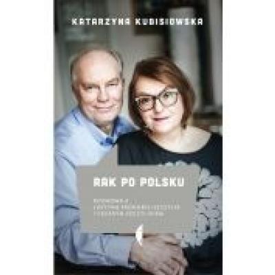 Rak po polsku rozmowa z j.pronobis-szczylik