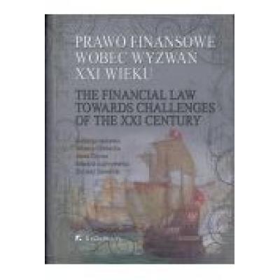 Prawo finansowe wobec wyzwań xxi wieku