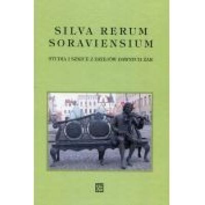 Silva rerum soraviensium studia i szkice