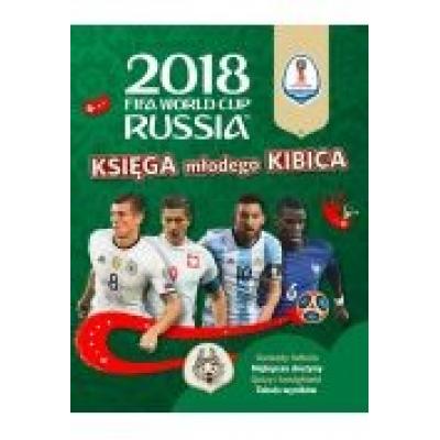 Fifa księga młodego kibica world cup russia 2018