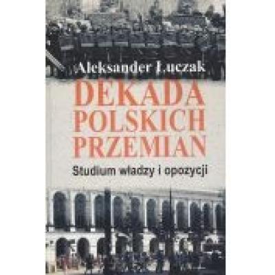Dekada polskich przemian