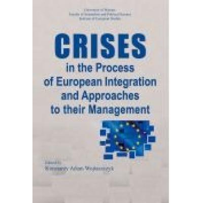 Crises in the process of european integration and approaches to their management