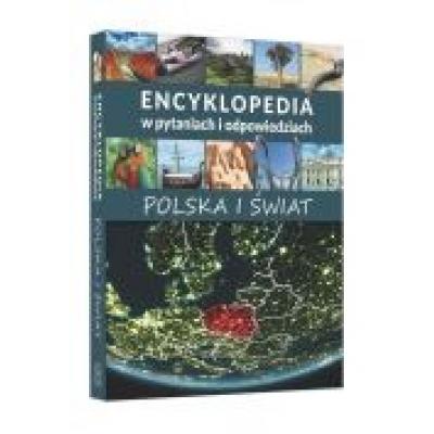 Encyklopedia w pytaniach i odpowiedziach polska i świat