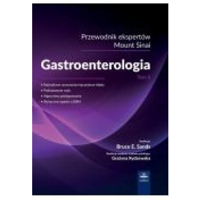 Gastroenterologia. przewodnik ekspertów mount sinai. tom 2