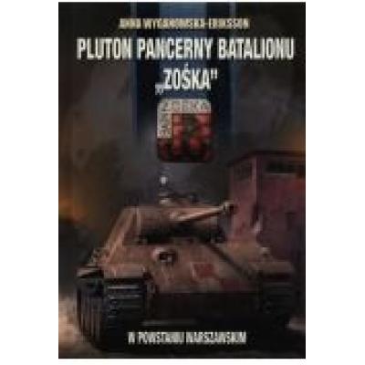 Pluton pancerny batalionu zośka w powstaniu warszawskim