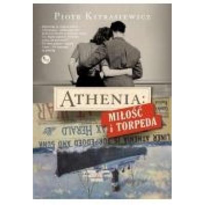Athenia miłość i torpeda