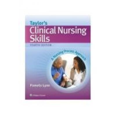 Taylor`s clinical nursing skills