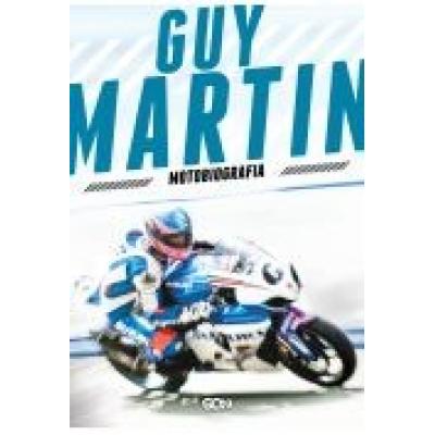 Guy martin. motobiografia