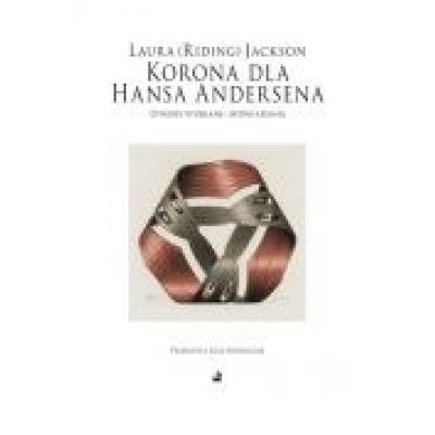 Korona dla hansa andersena utwory wybrane opowiadania laura jackson