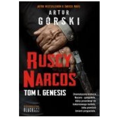 Genesis t.1 ruscy narcos