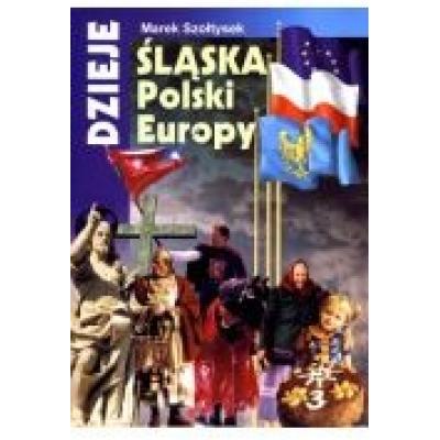 Dzieje śląska, polski, europy