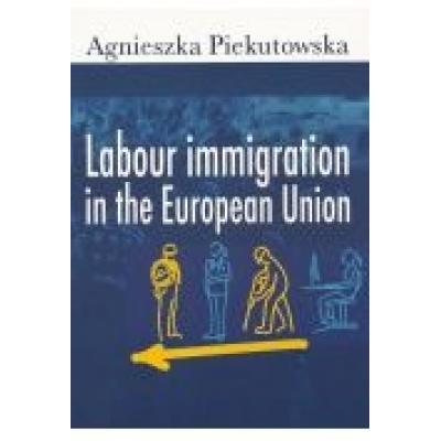 Labour immigration in the european union