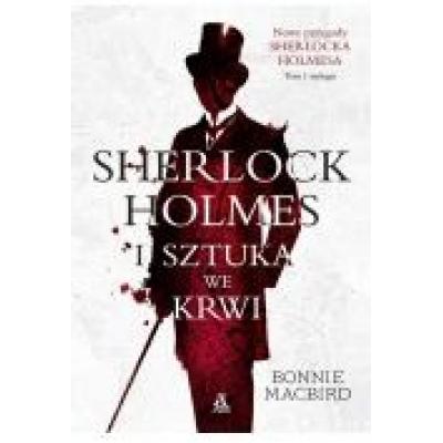 Sherlock holmes i sztuka we krwi