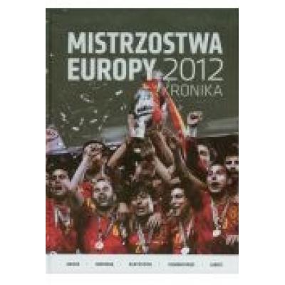 Mistrzostwa europy 2012 kronika