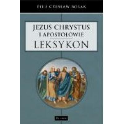 Jezus chrystus i apostołowie - leksykon
