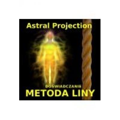 (e) projekcja astralna: metoda liny - doświadczanie