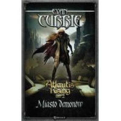 Atlantis rising. tom 2. miasto demonów