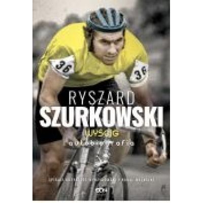 Ryszard szurkowski. wyścig. autobiografia