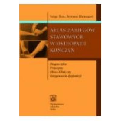 Atlas zabiegów stawowych w osteopatii kończyn