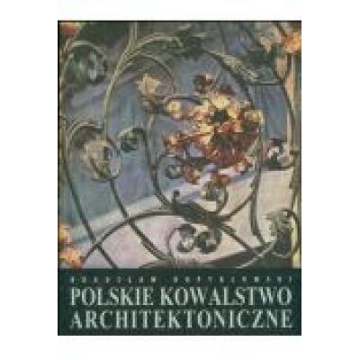 Polskie kowalstwo architektoniczne