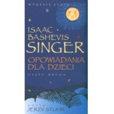 Opowiadania dla dzieci singer cz. 2  audiobook