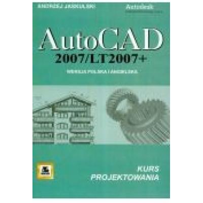 Autocad 2007/lt2007 + wersja polska i angielska kurs projektowania