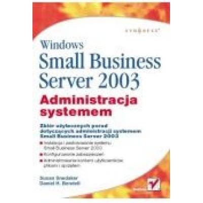 Windows small business server 2003. administracja systemem