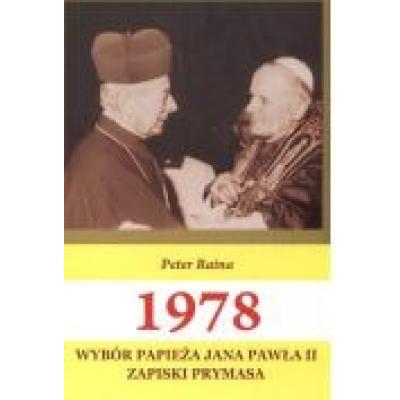 1978 wybór papieża jana pawła ii. zapiski prymasa