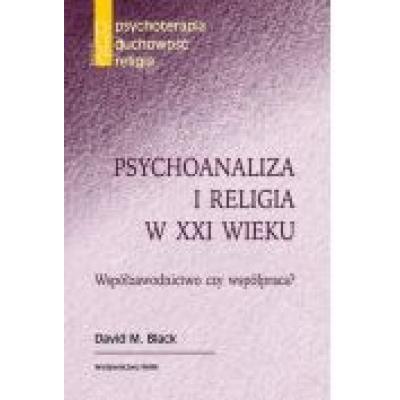 Psychoanaliza i religia w xxi wieku