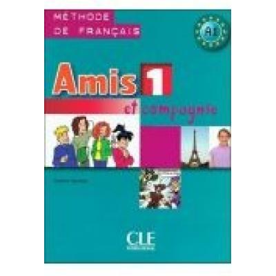 Amis et compagnie 1 podr.wersja międzynarodowa cle