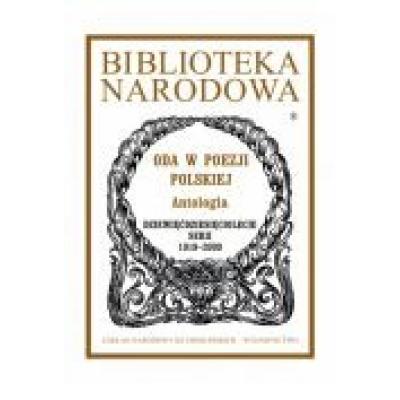 Oda w poezji polskiej. antologia